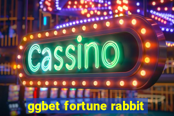 ggbet fortune rabbit